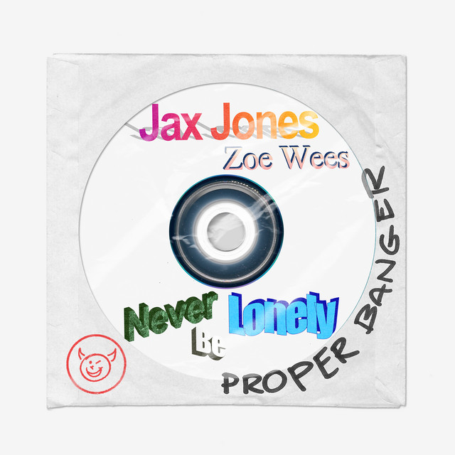 Jax Jones ft. Zoë Wees - Never Be Lonely