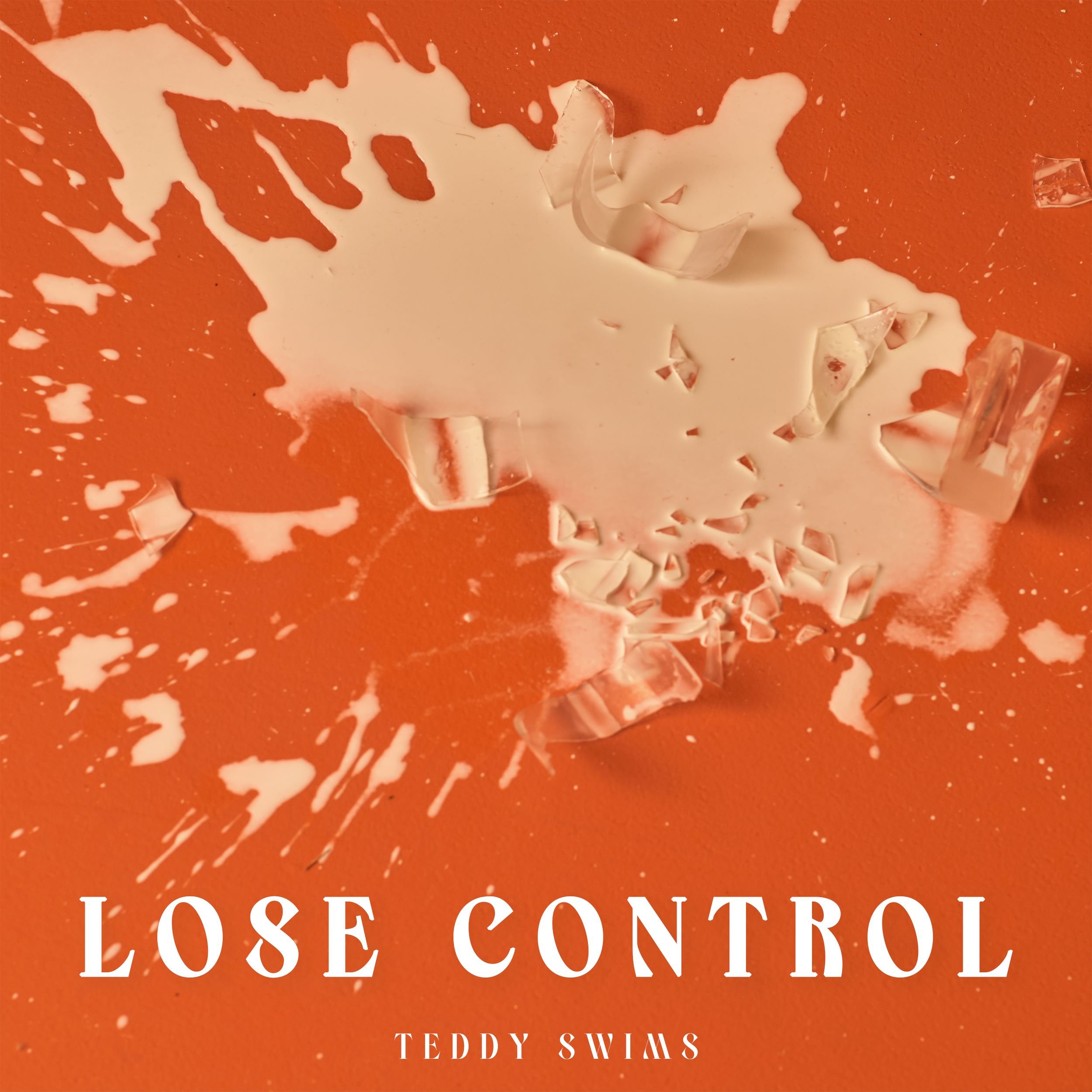 Teddy Swims - Lose Control