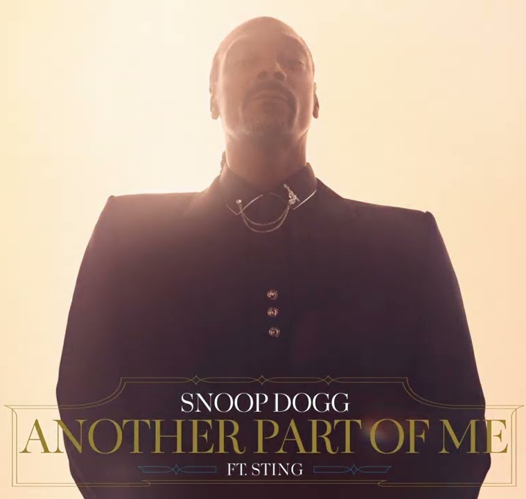 Snoop Dogg & Dr Dre ft. Sting - Another Part Of Me