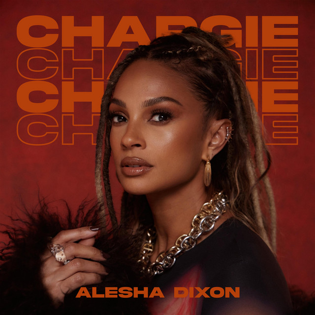Alesha Dixon ft. Tom Moutchi - Chargie