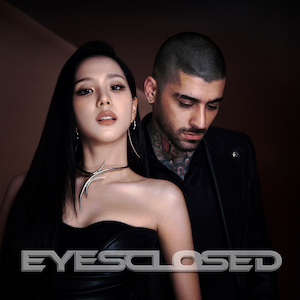 JISOO & ZAYN - EYES CLOSED