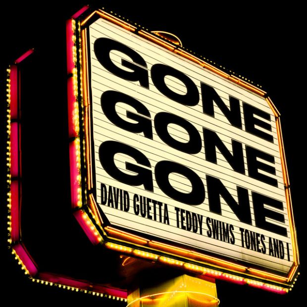 David Guetta, Teddy Swims & Tones & I - Gone Gone Gone