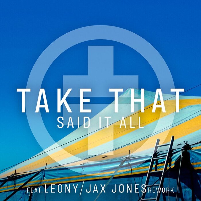 Take That ft. Leony - Said It All