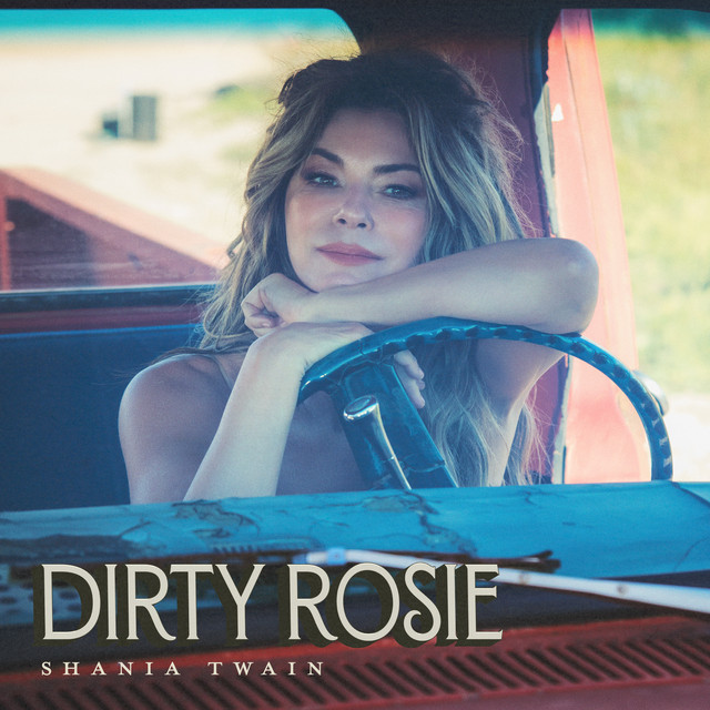 Shania Twain - Dirty Rosie